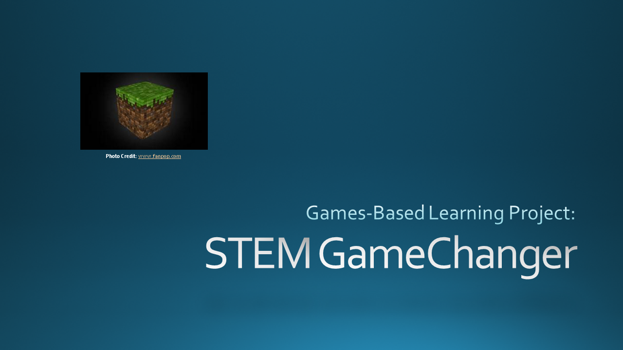 STEM Game Changer Project